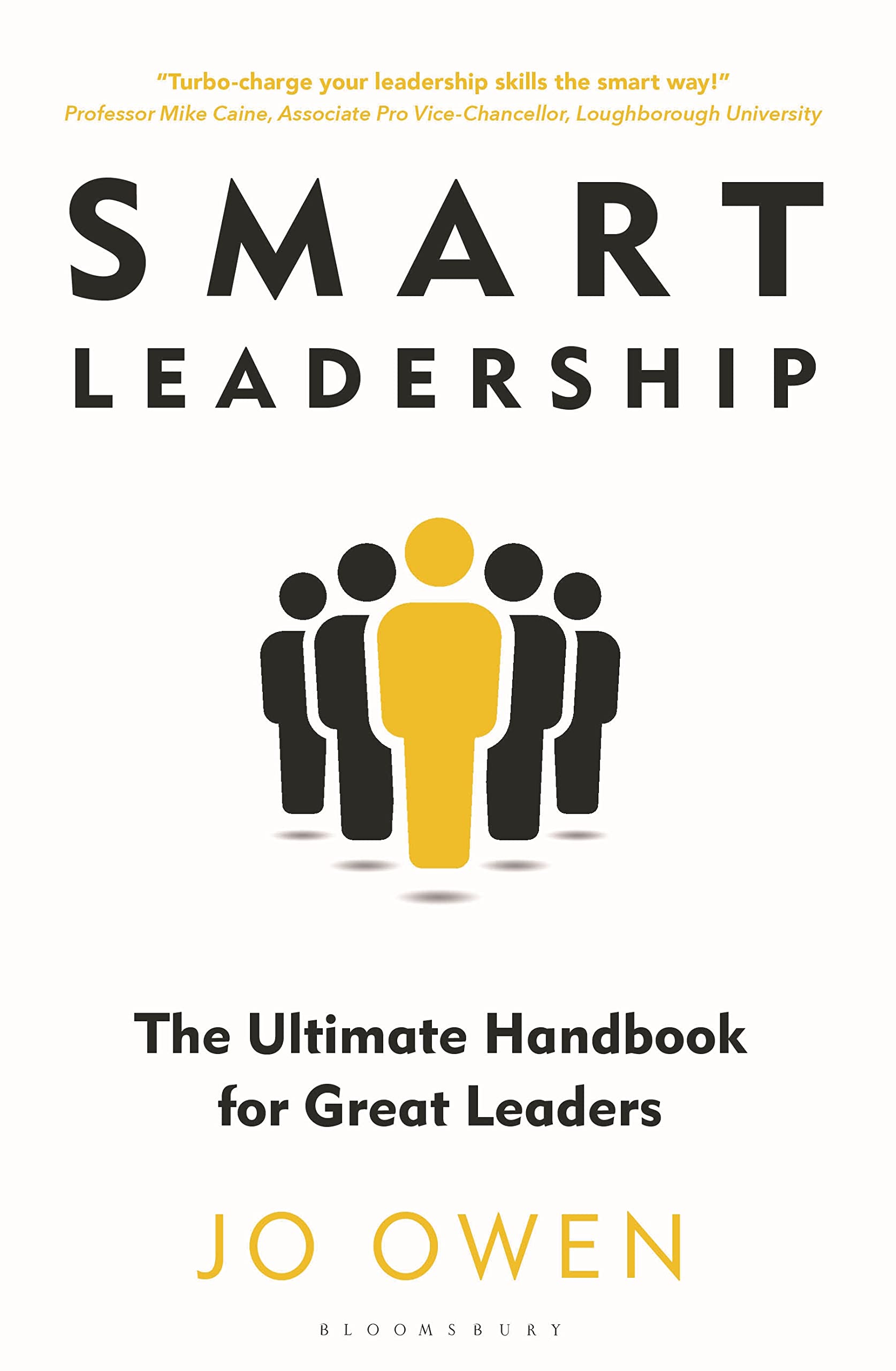 Smart Leadership: The Ultimate Handbook for Great Leaders