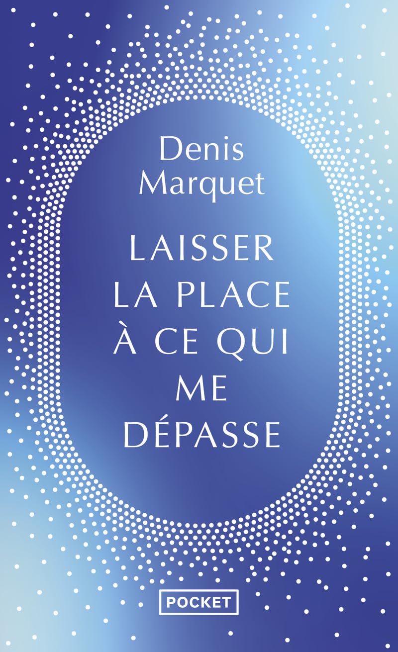 Laisser la place à ce qui me dépasse: Introduction au devenir humain