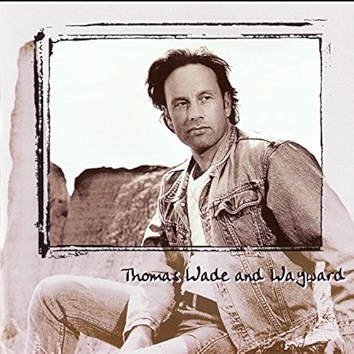 Thomas Wade and Wayward