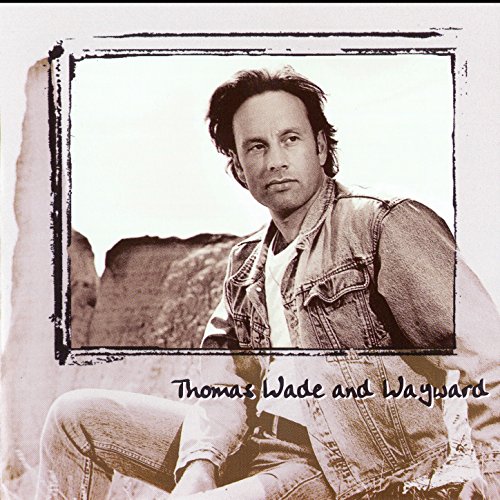 Thomas Wade & Wayward