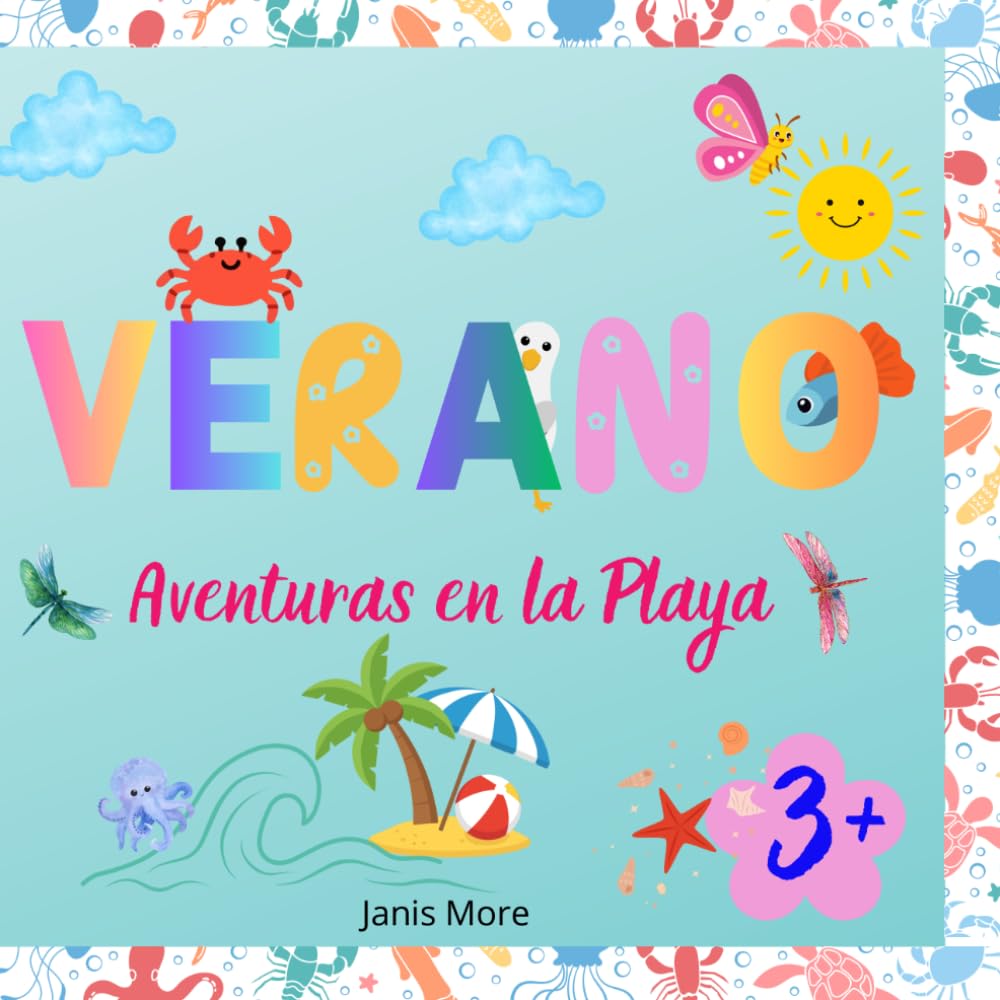 Verano. Aventuras en la Playa.: Libro Infantil de Verano en español para Niños (Libros infantiles en español)