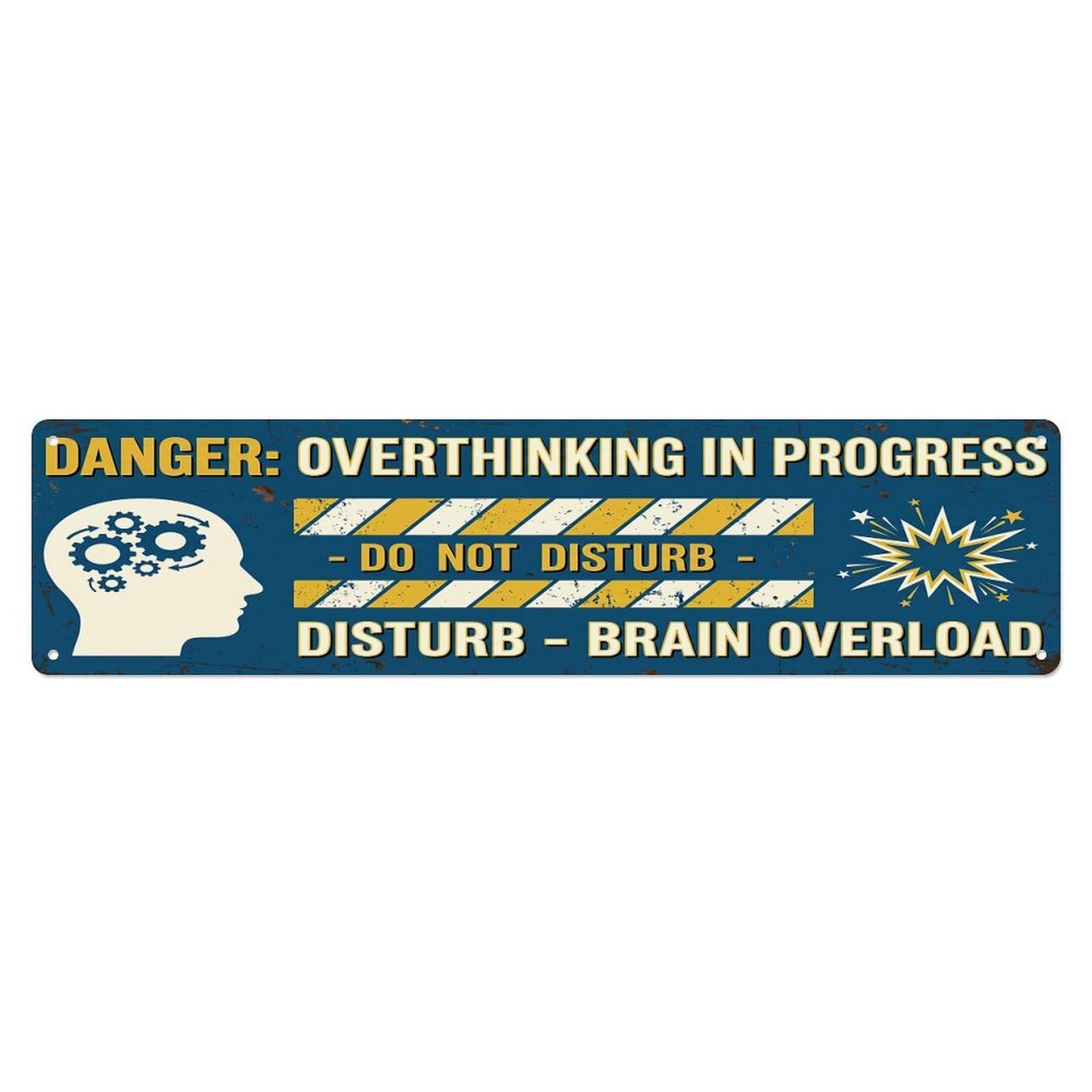 Olhnbad 4X16inch(10X40cm) Vintage Funny Danger Overthinking In Progress Warning Metal Tin Sign