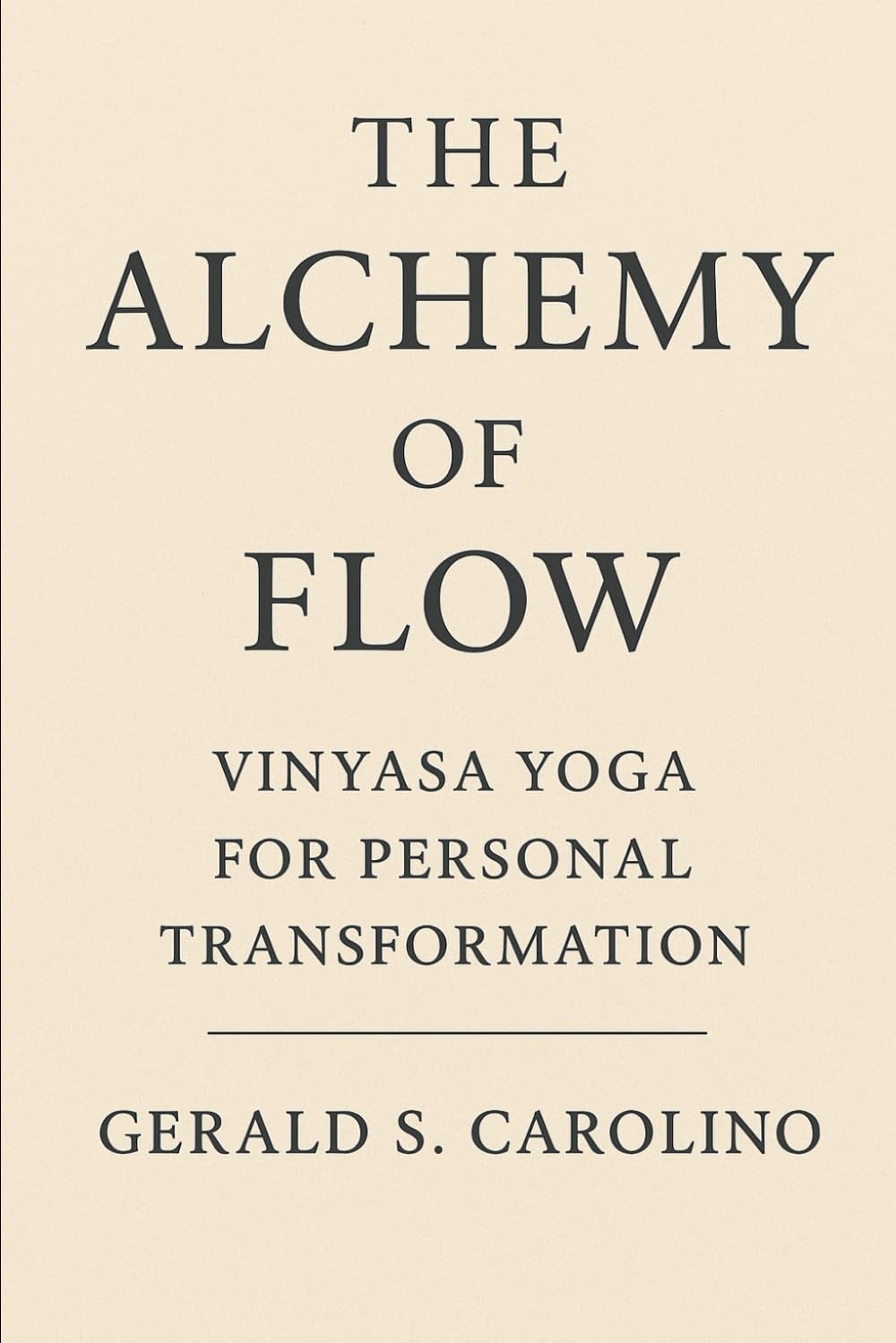 The Alchemy of Flow: Vinyasa Yoga for Personal Transformation