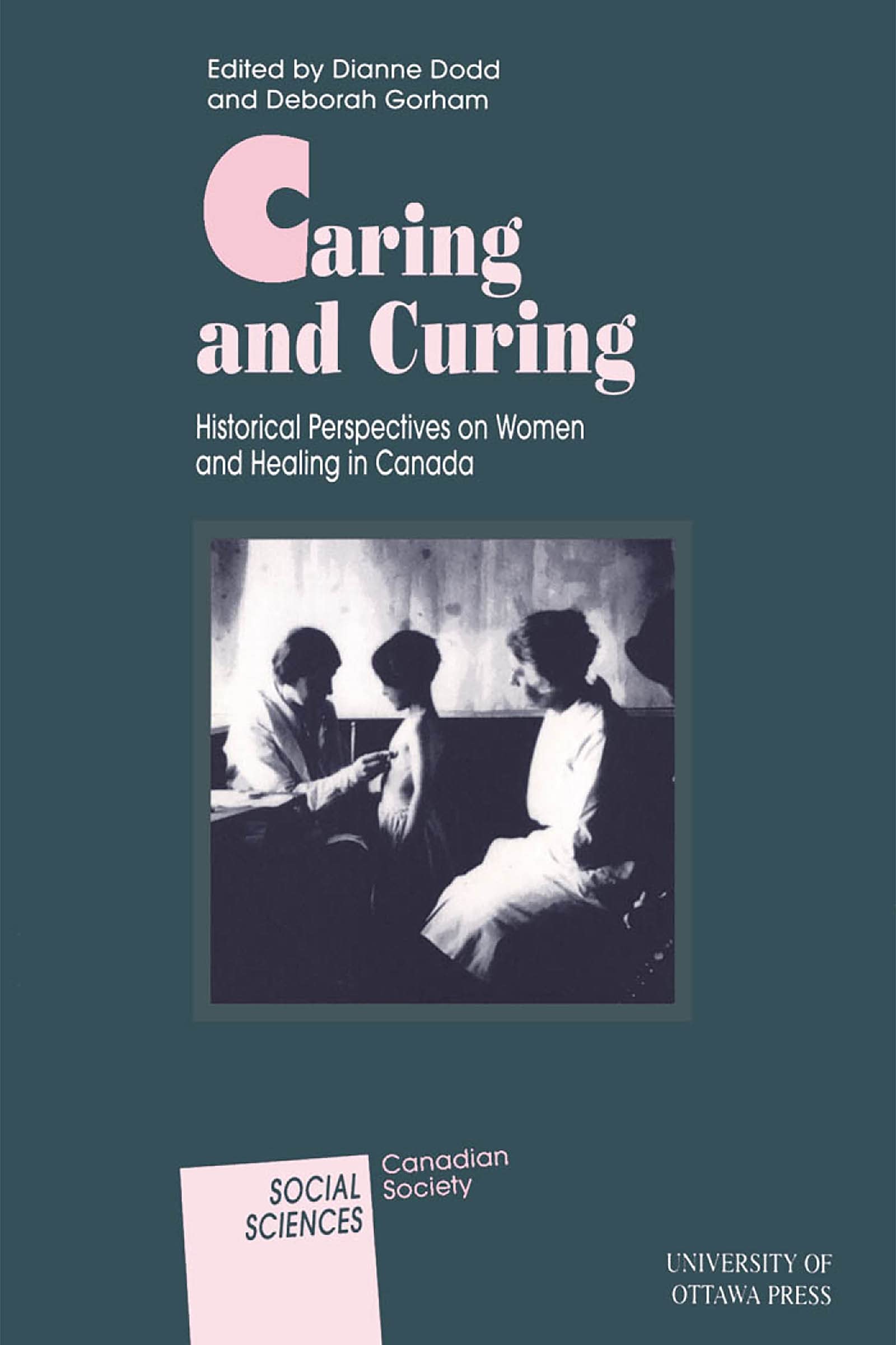 Buy Caring and Curing: Historical Perspectives on Women and Healing in Canada — BookShops.in