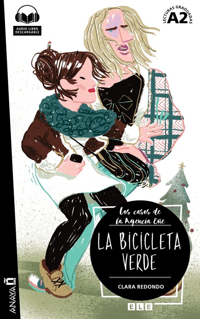 Lecturas de Creacion: Agencia Ene - La bicicleta verde (A2) + audio descarga (Los casos de la Agencia Eñe)