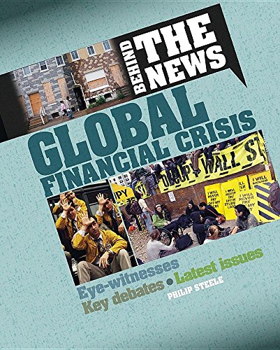Global Financial Crisis (Behind the News)