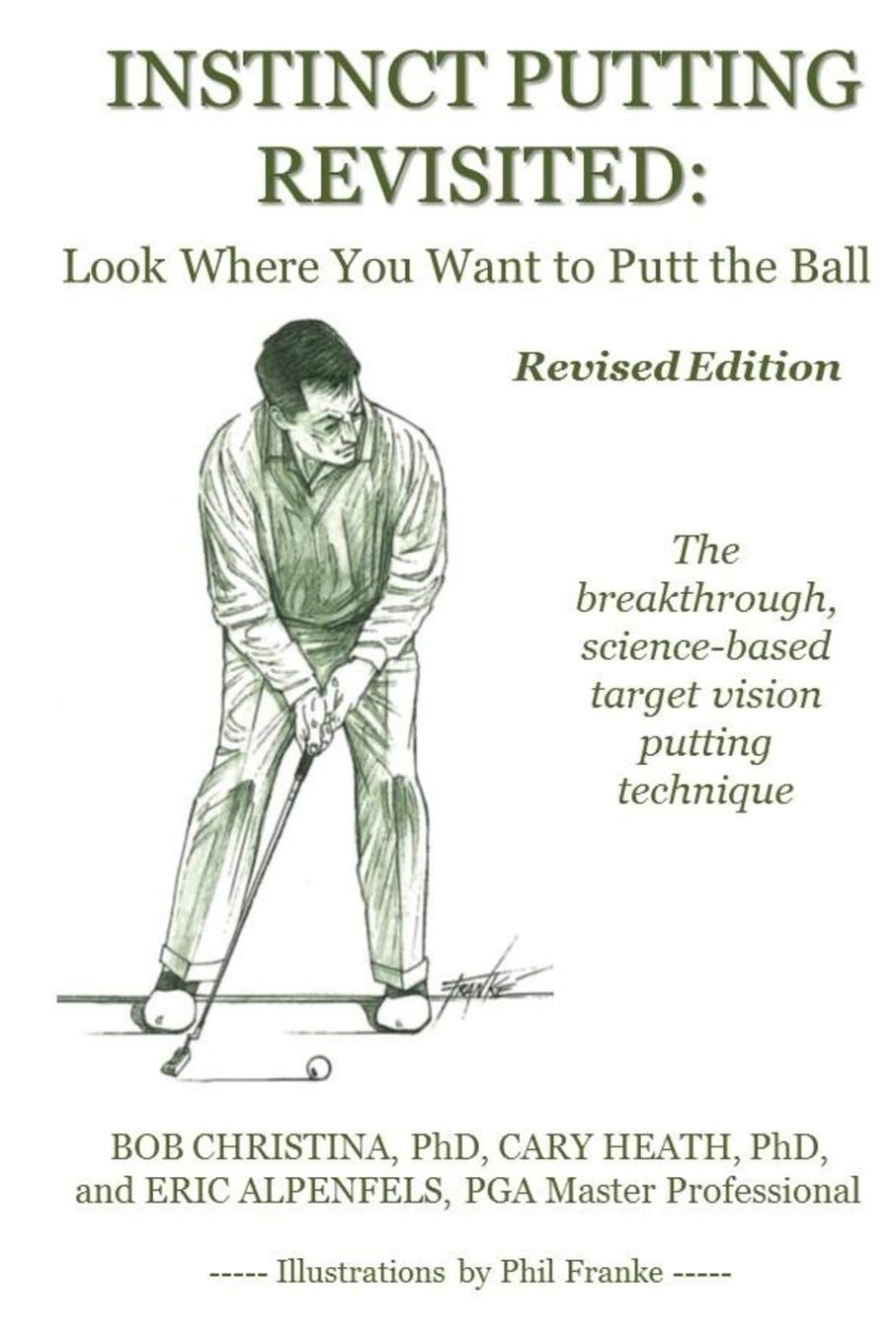Instinct Putting Revisited: Look Where You Want to Putt the Ball