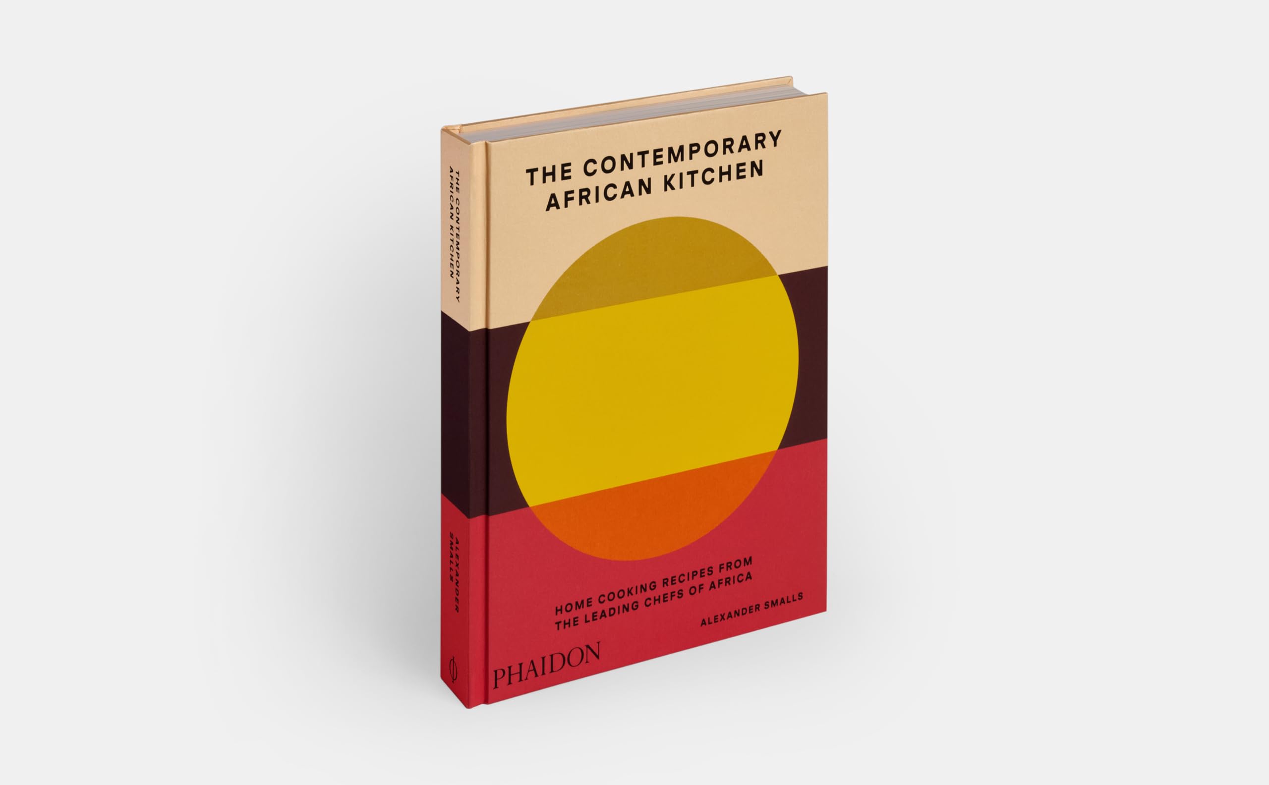 The contemporary african kitchen: Home cooking recipes from the leading chefs of Africa