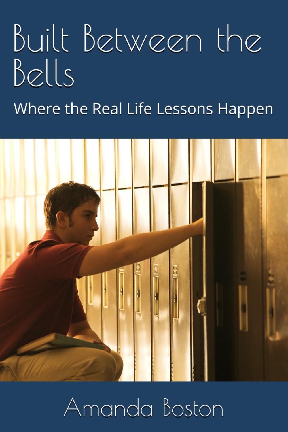Built Between the Bells: Where the Real Life Lessons Happen