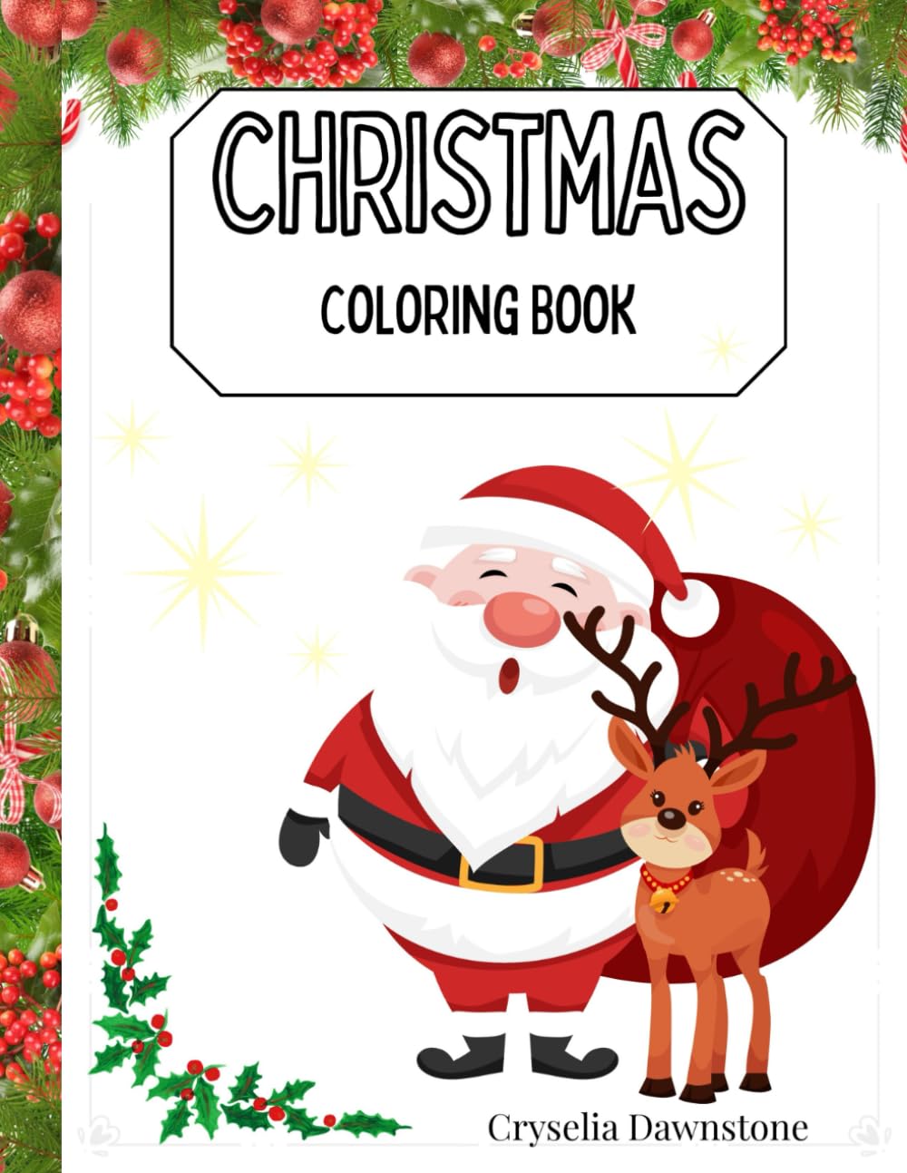 CHRISTMAS COLORING BOOK: FUN HOLIDAY COLORING PAGES FOR KIDS AGES 3-8