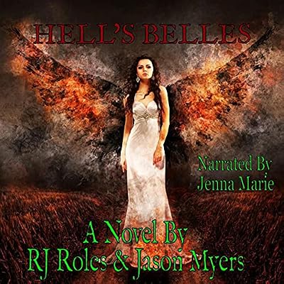 Hell&rsquo;s Belles: Eternal Sisterhood Series, Book 3