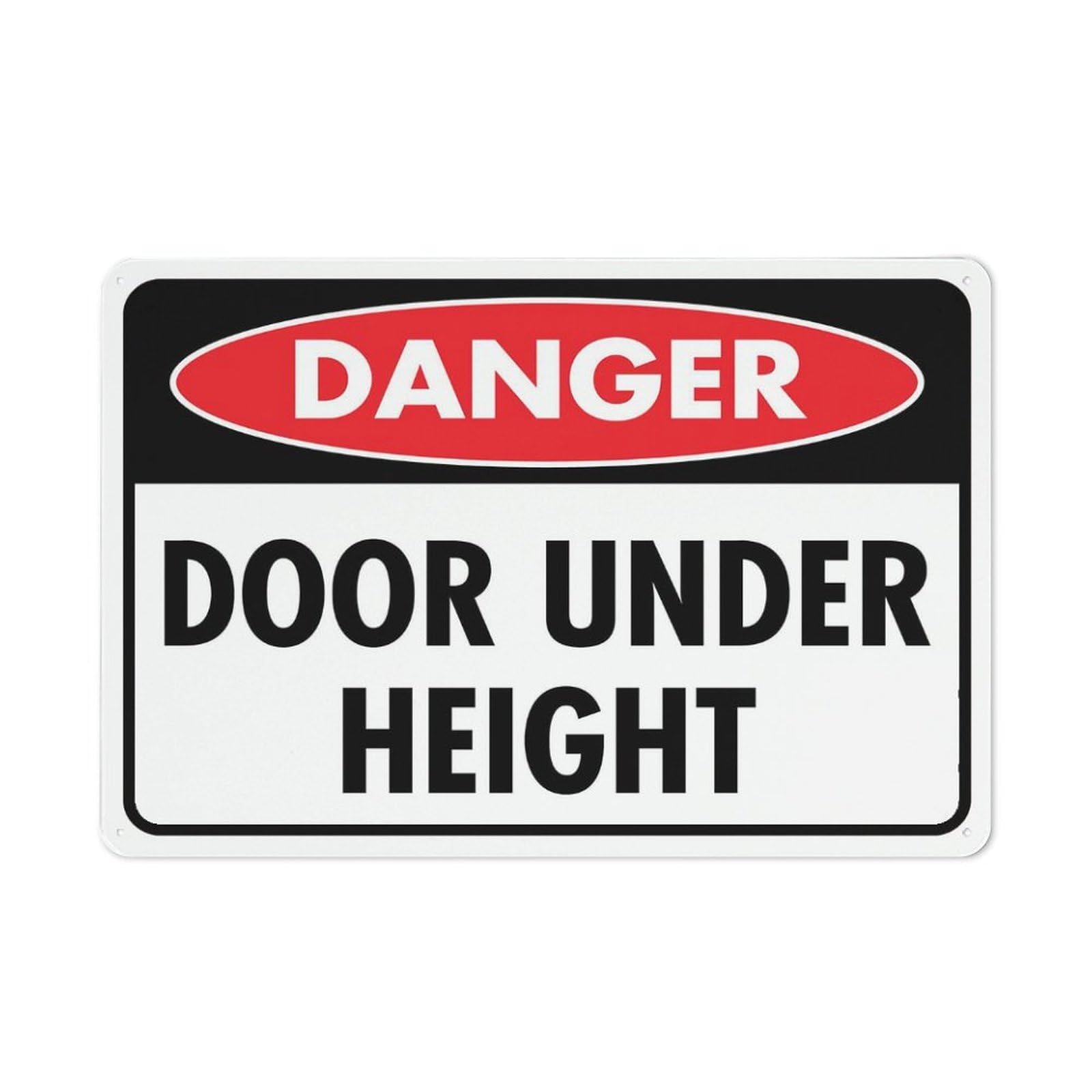 Danger - Door Under Height Sign, 8x12 Inch Outdoor Metal Sign for Business, Workplace, Office, Home, Garden