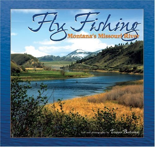 Fly Fishing Montana's Missouri River      Hardcover – January 1, 2003