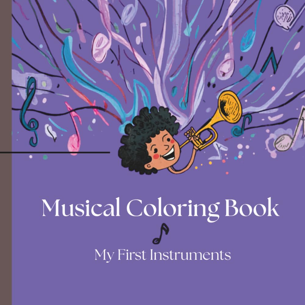 Musical Coloring Book: My First Instruments (Musical Coloring Books - Kristine Carpenter)