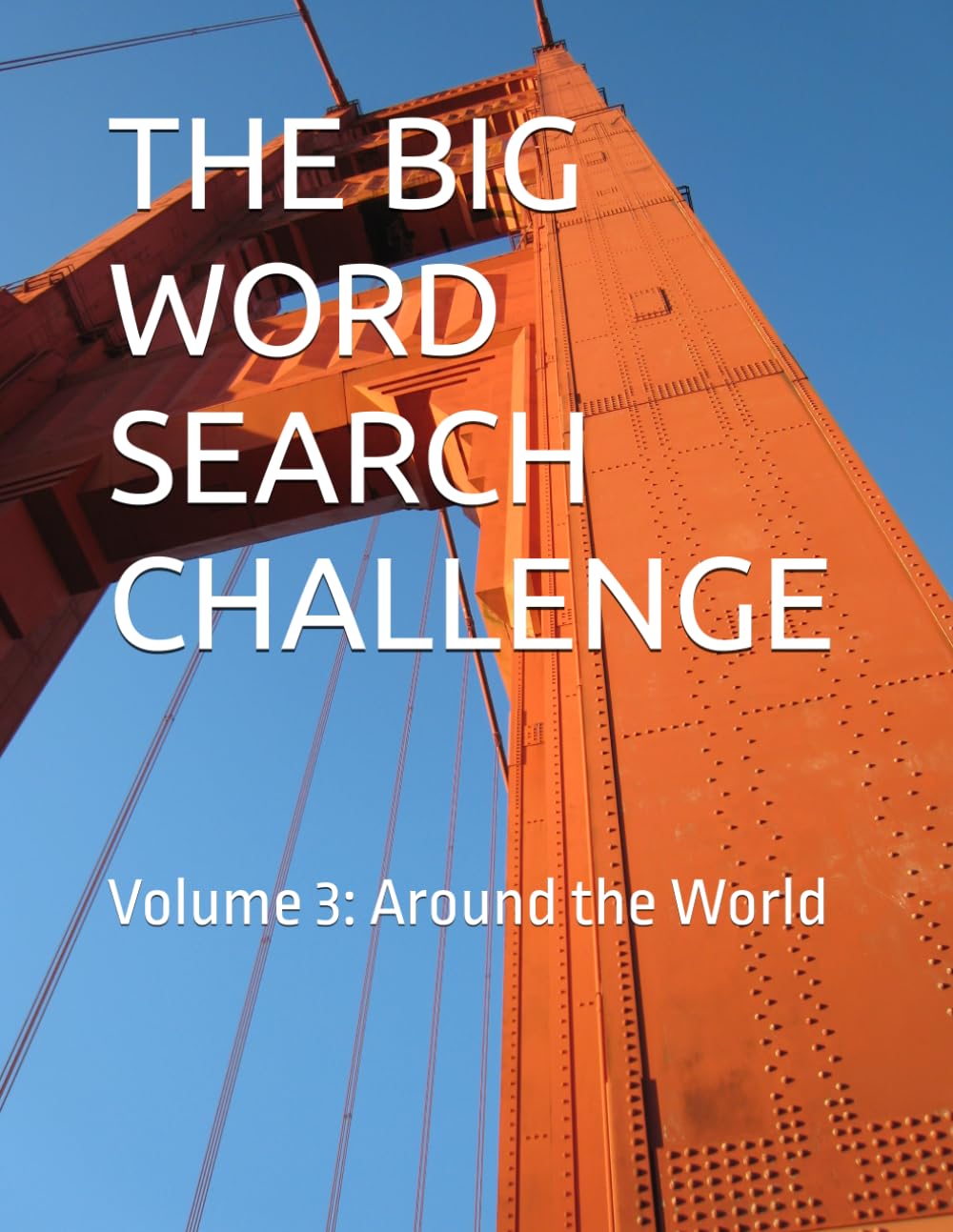 THE BIG WORD SEARCH CHALLENGE: Volume 3: Around the World