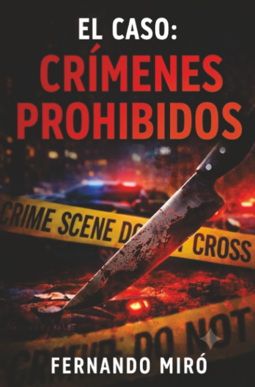 El Caso : Crímenes Prohibidos
