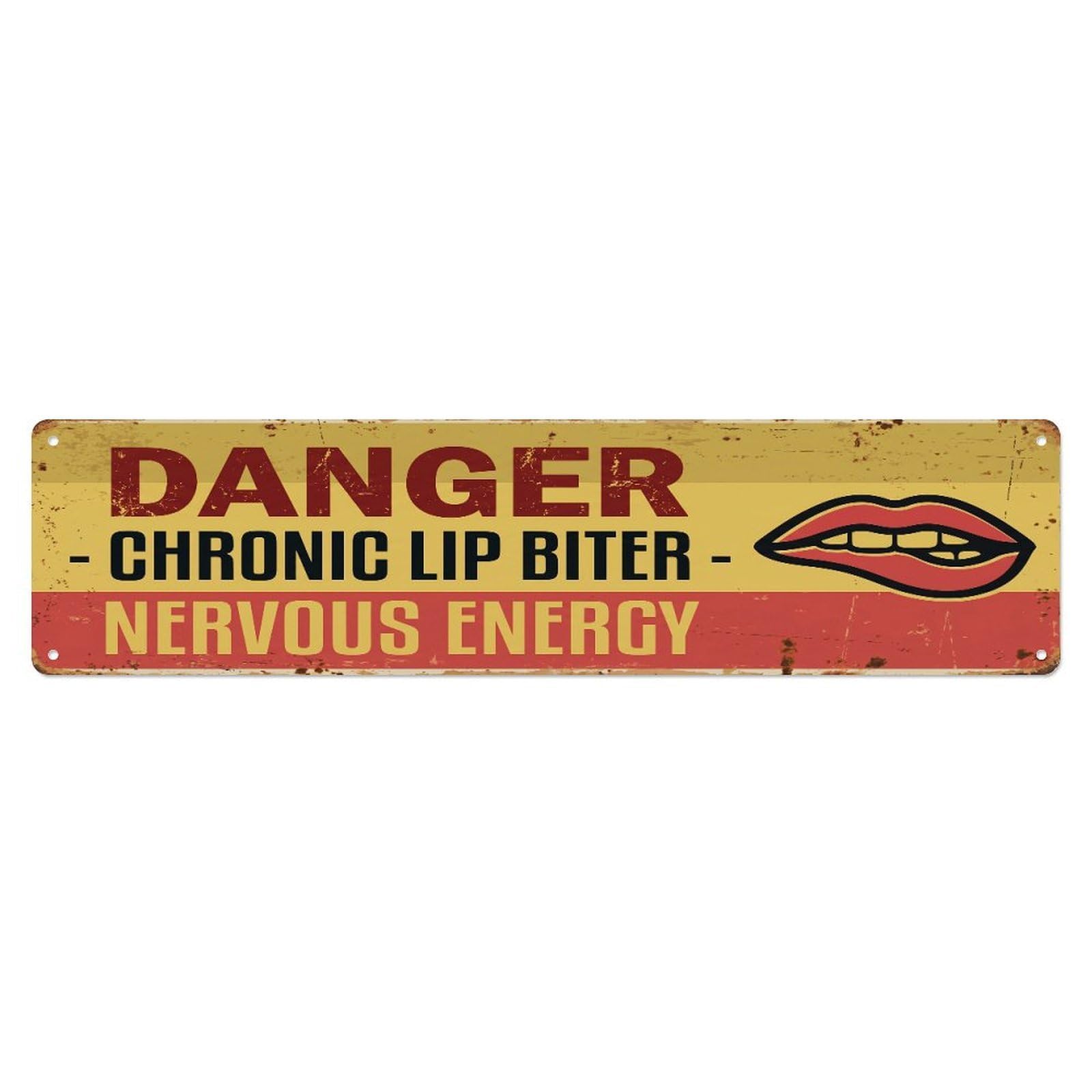 Metal Tin Sign Vintage Funny Danger Chronic Lip Biter Warning