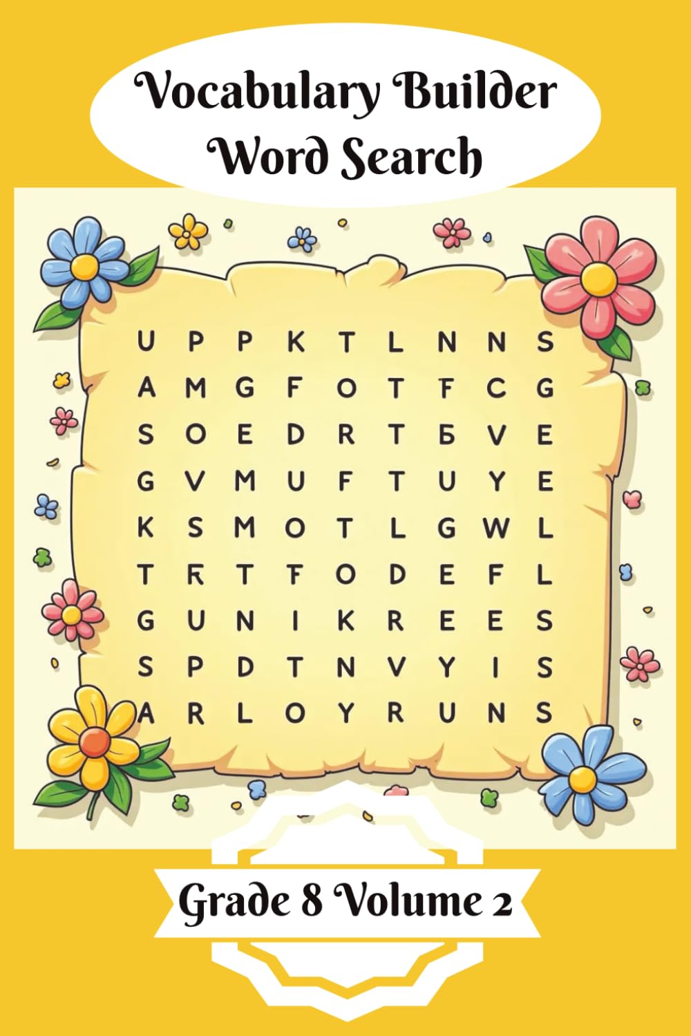 Vocabulary Builder Word Search: Grade 8 Volume 2 | 50 Themed Word Search Puzzles | Boost Vocabulary and Discovery | Solutions Included | Kids Activity (Vocabulary Builder Word Searches)