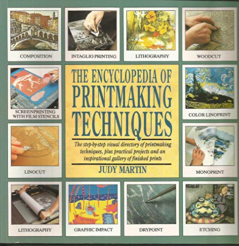 The Encyclopedia Of Printmaking Techniques (Encyclopedia Of Art)