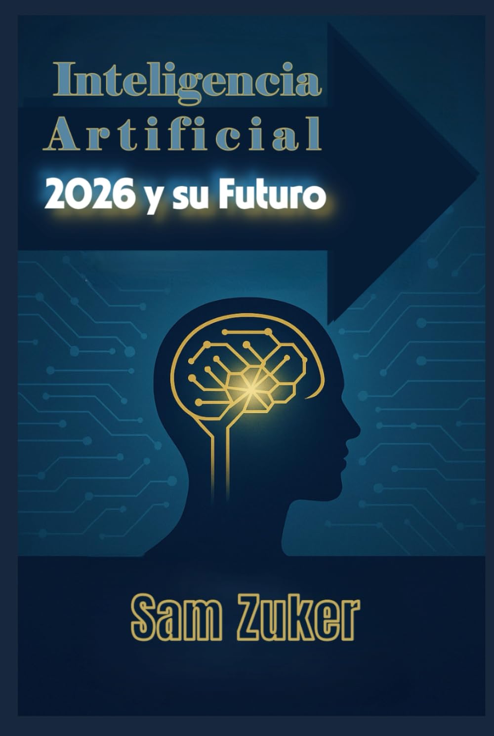 MODELOS DE INTELIGENCIA ARTIFICIAL 2026 Y SU FUTURO