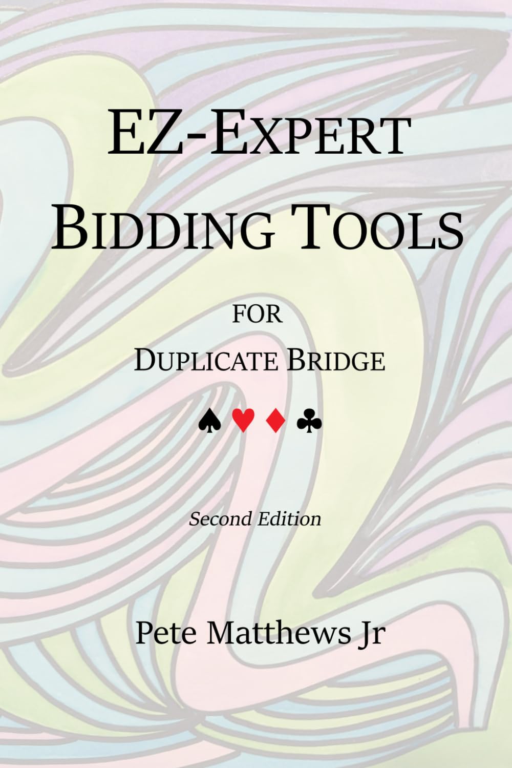EZ-Expert Bidding Tools: For Duplicate Bridge