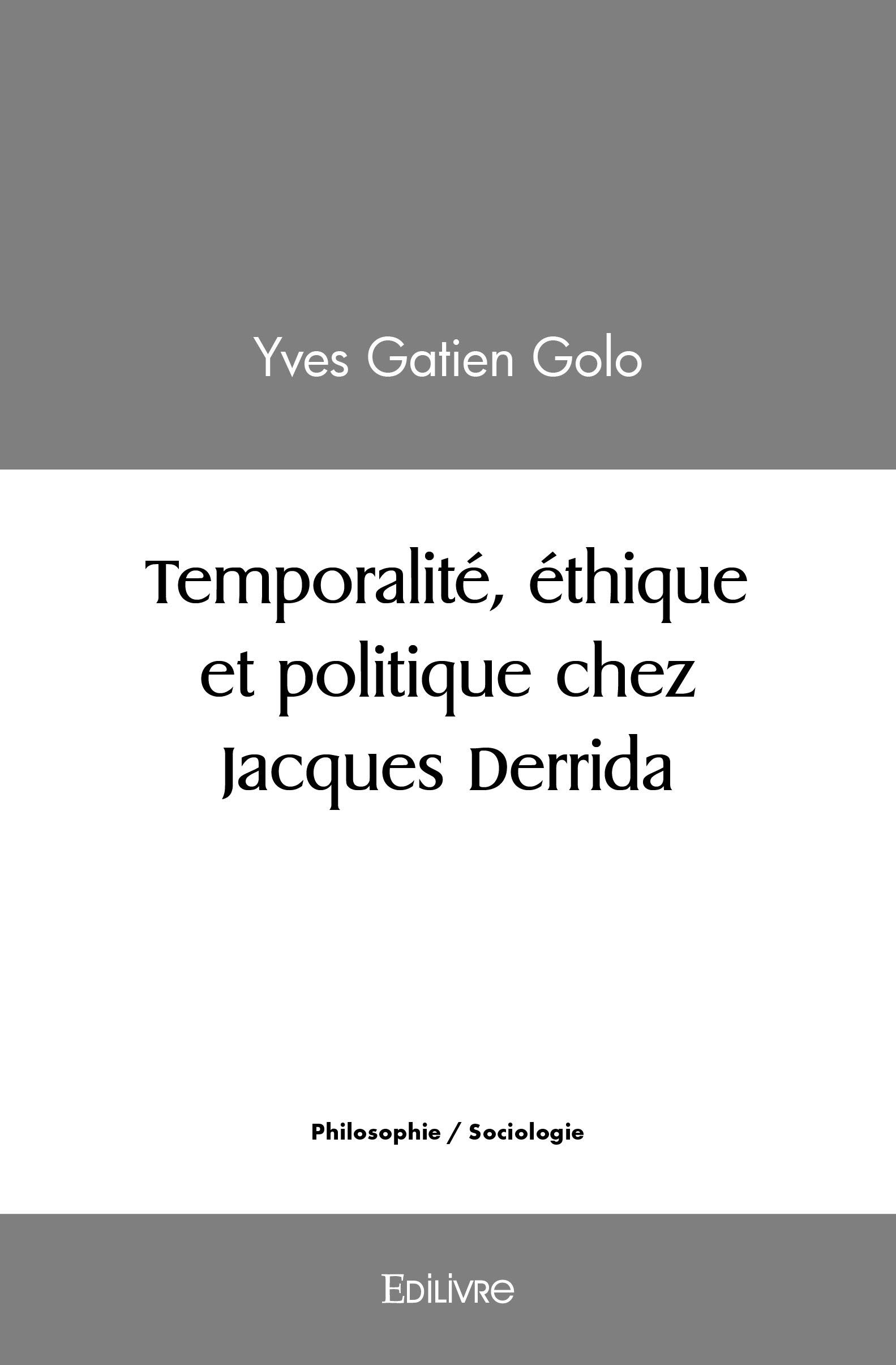 Temporalité, éthique et politique chez Jacques Derrida