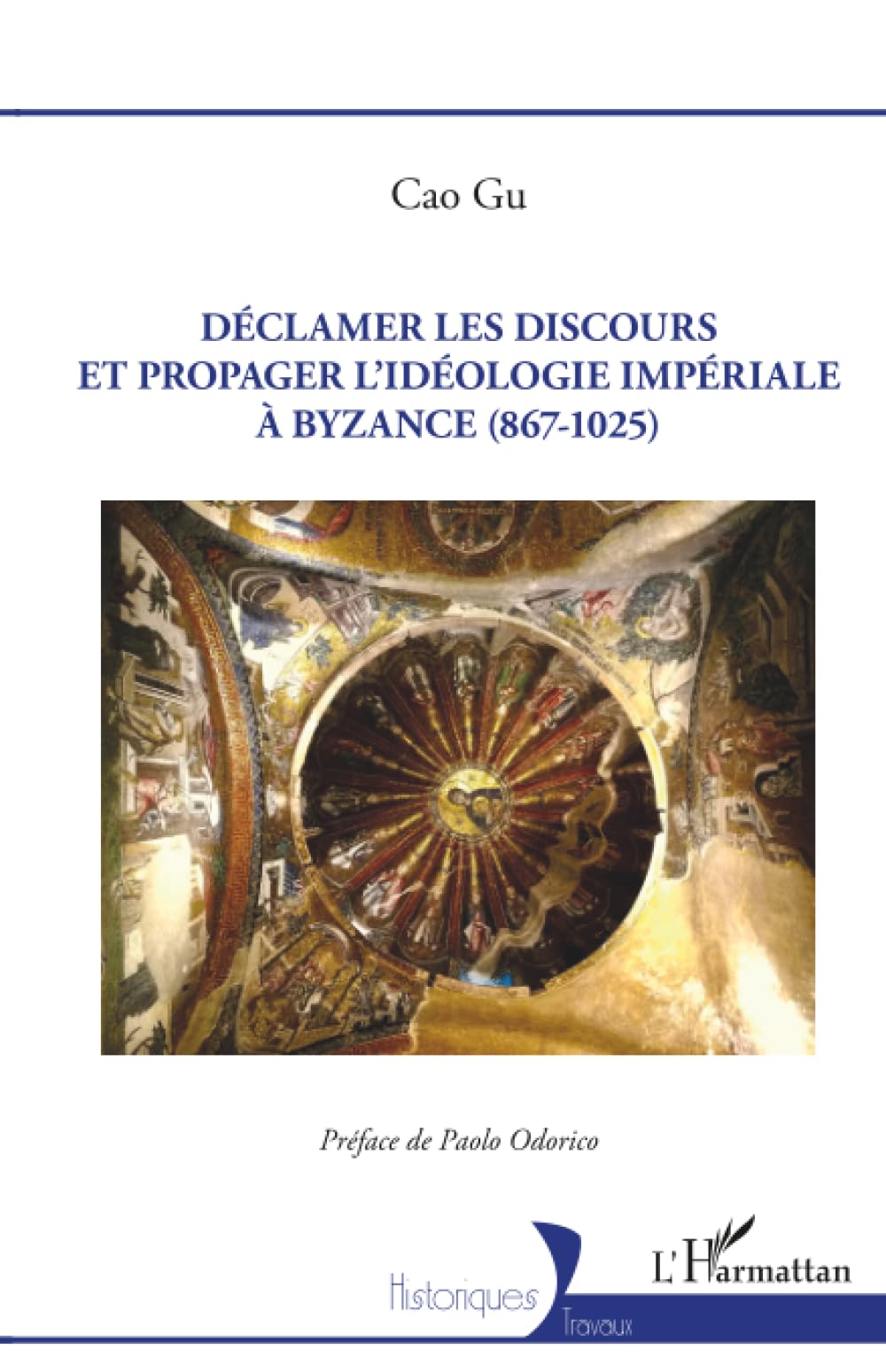 Déclamer les discours et propager l'idéologie impériale à Byzance (867-1025) (Historiques)