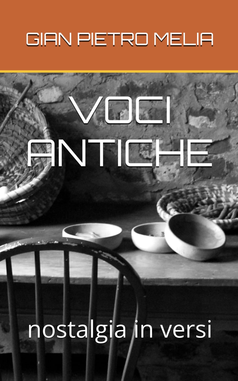 VOCI ANTICHE: nostalgia in versi