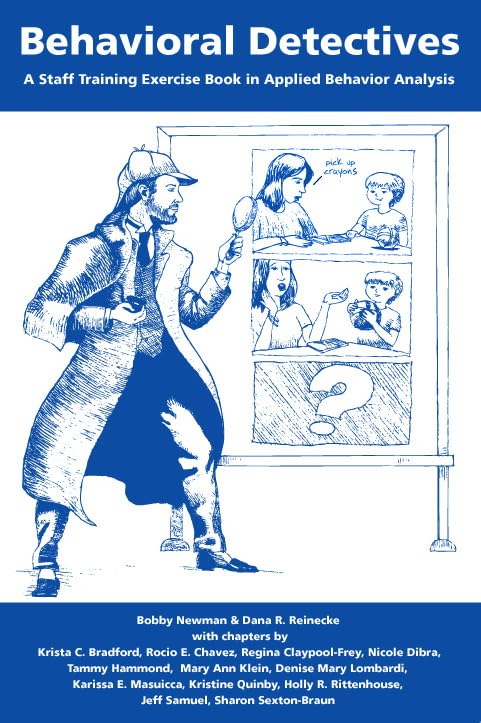 Behavioral Detectives: A Staff Training Exercise Book in Applied Behavior Analysis