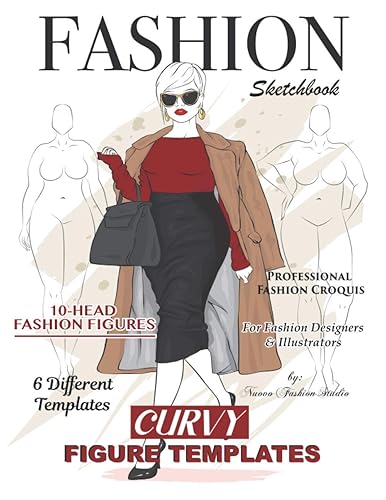 Fashion Sketchbook with Curvy Figure Template: Plus Size Fashion Sketchbook with 10-Head Female Croquis | Curvy Fashion Sketchbook for Women's fashion ... for Fashion Designers or Aspiring Designers