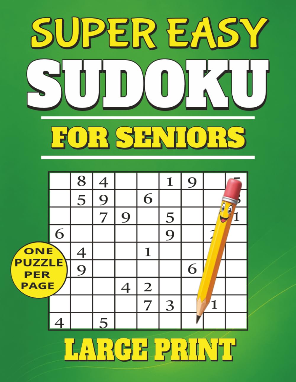 Super Easy Sudoku for Seniors: Large Print Puzzles with One Puzzle Per Page (Large Print Sudoku Puzzle Books)