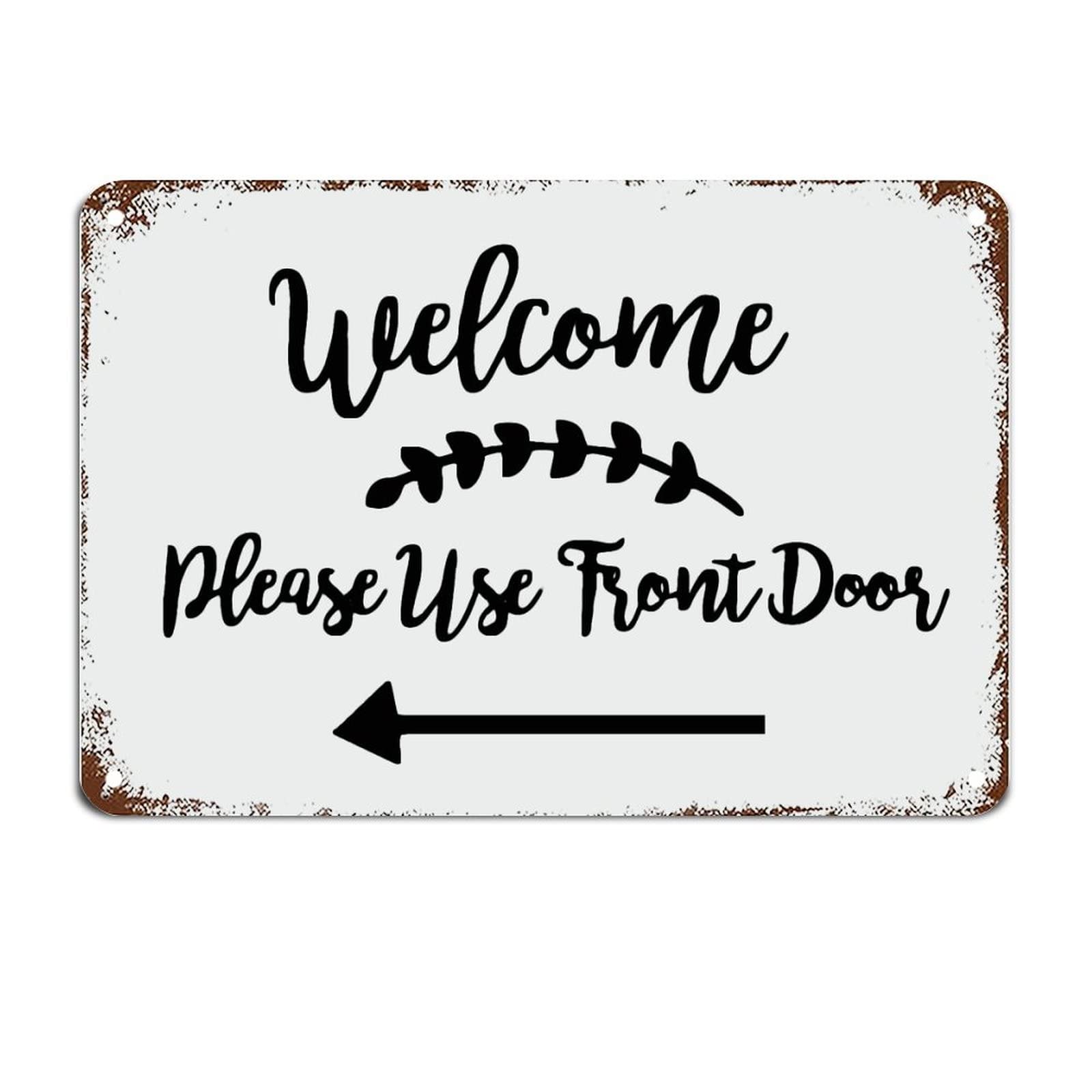 Welcome Please Use Front Door Signs with Sayings Motivational Wall Art Rustic Decorations Housewarming Gift 8x12 Inch