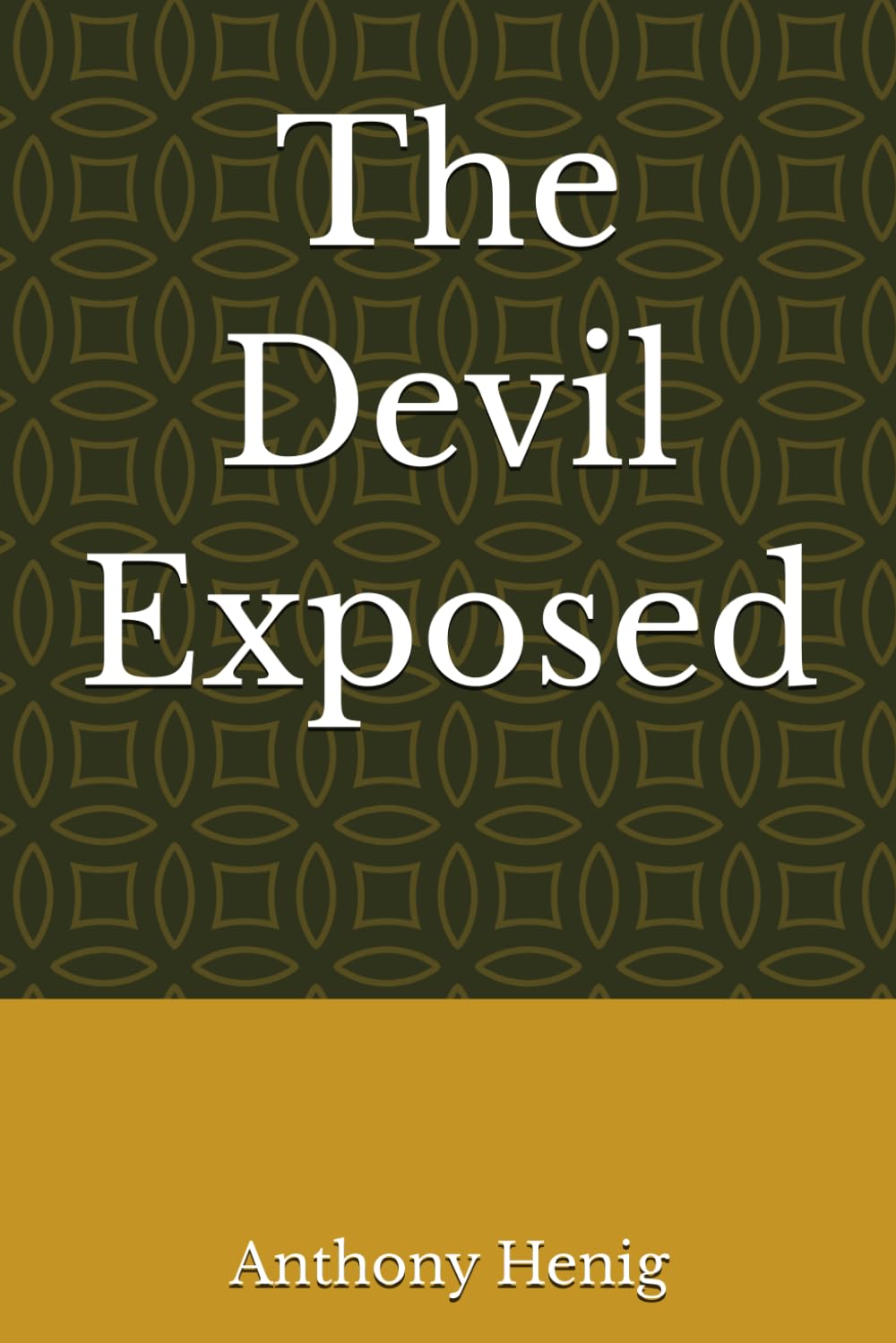 The Devil Exposed