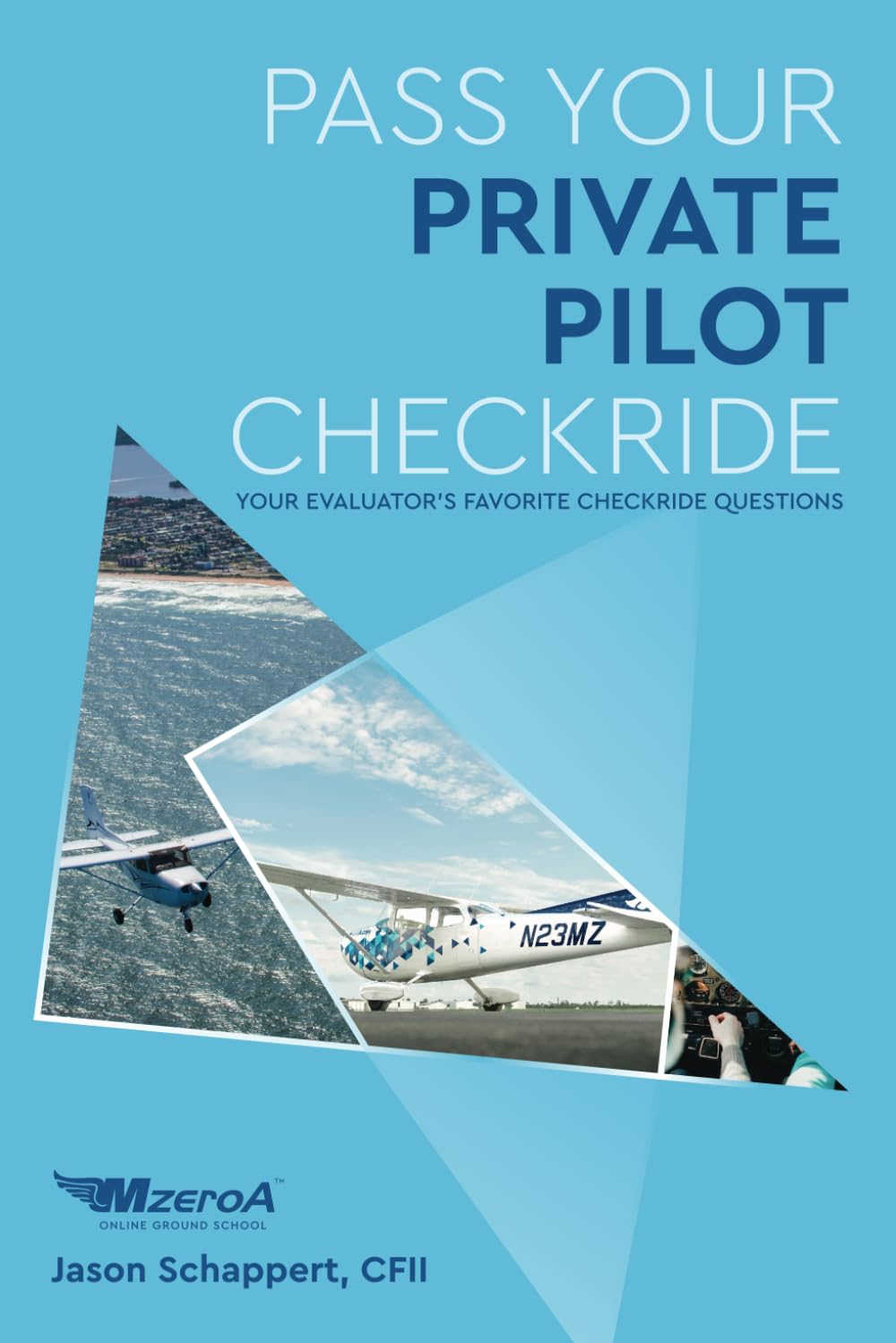 Pass Your Private Pilot Checkride (Pass Your Checkride)      Paperback – September 17, 2018