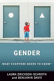 Gender: What Everyone Needs to Know