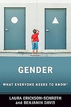 Gender: What Everyone Needs to Know®