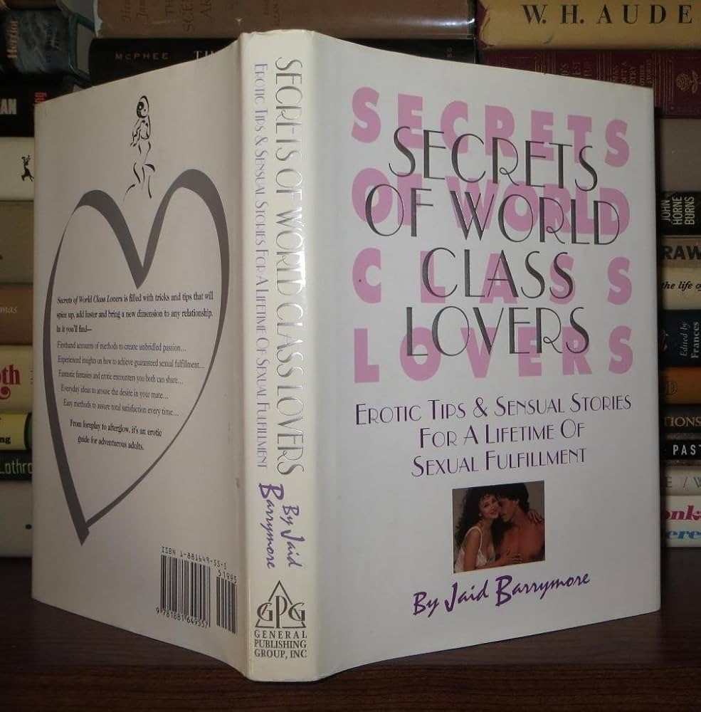 Secrets of World Class Lovers: Erotic Tips & Sensual Stories for a