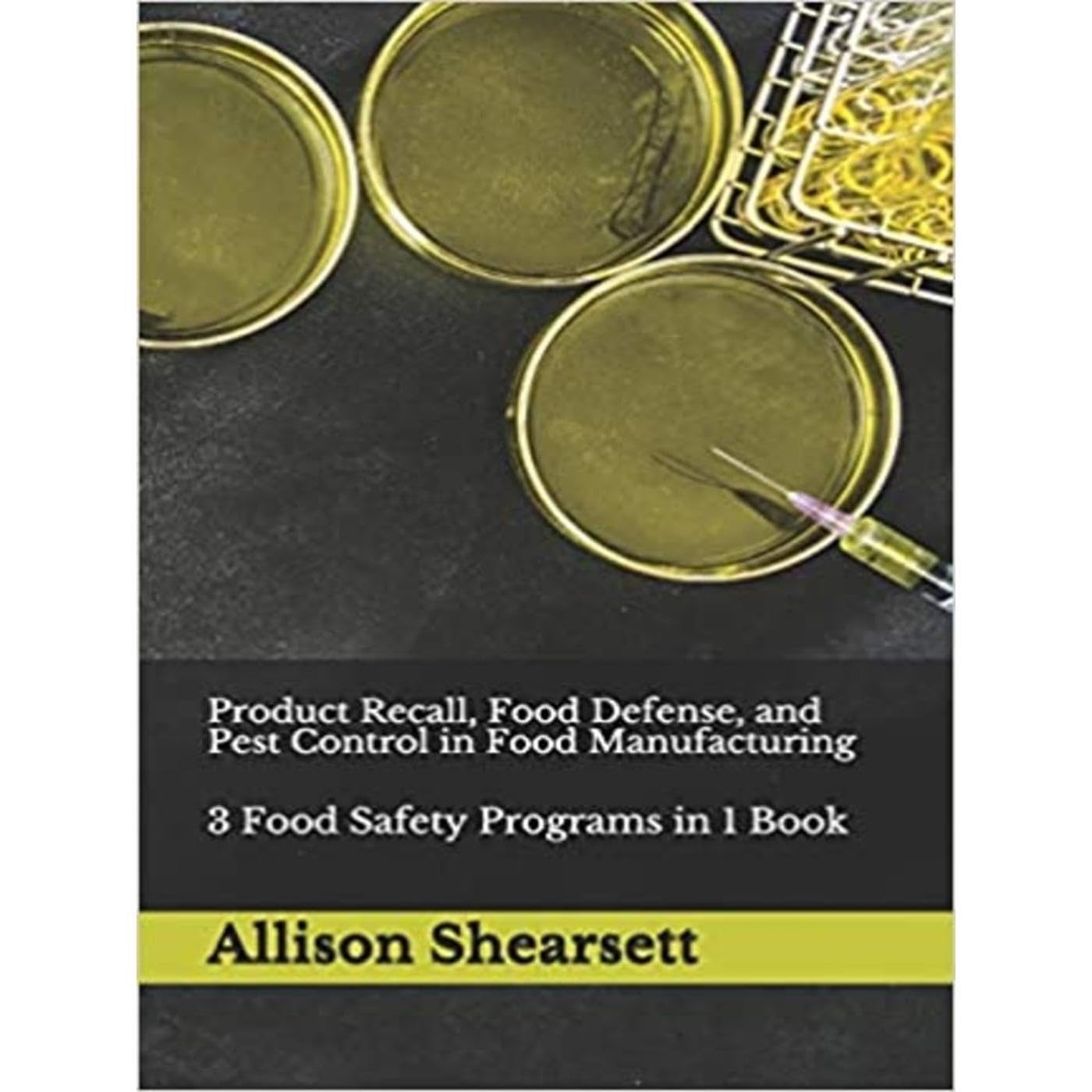 Product Recall, Food Defense, and Pest Control in Food Manufacturing
