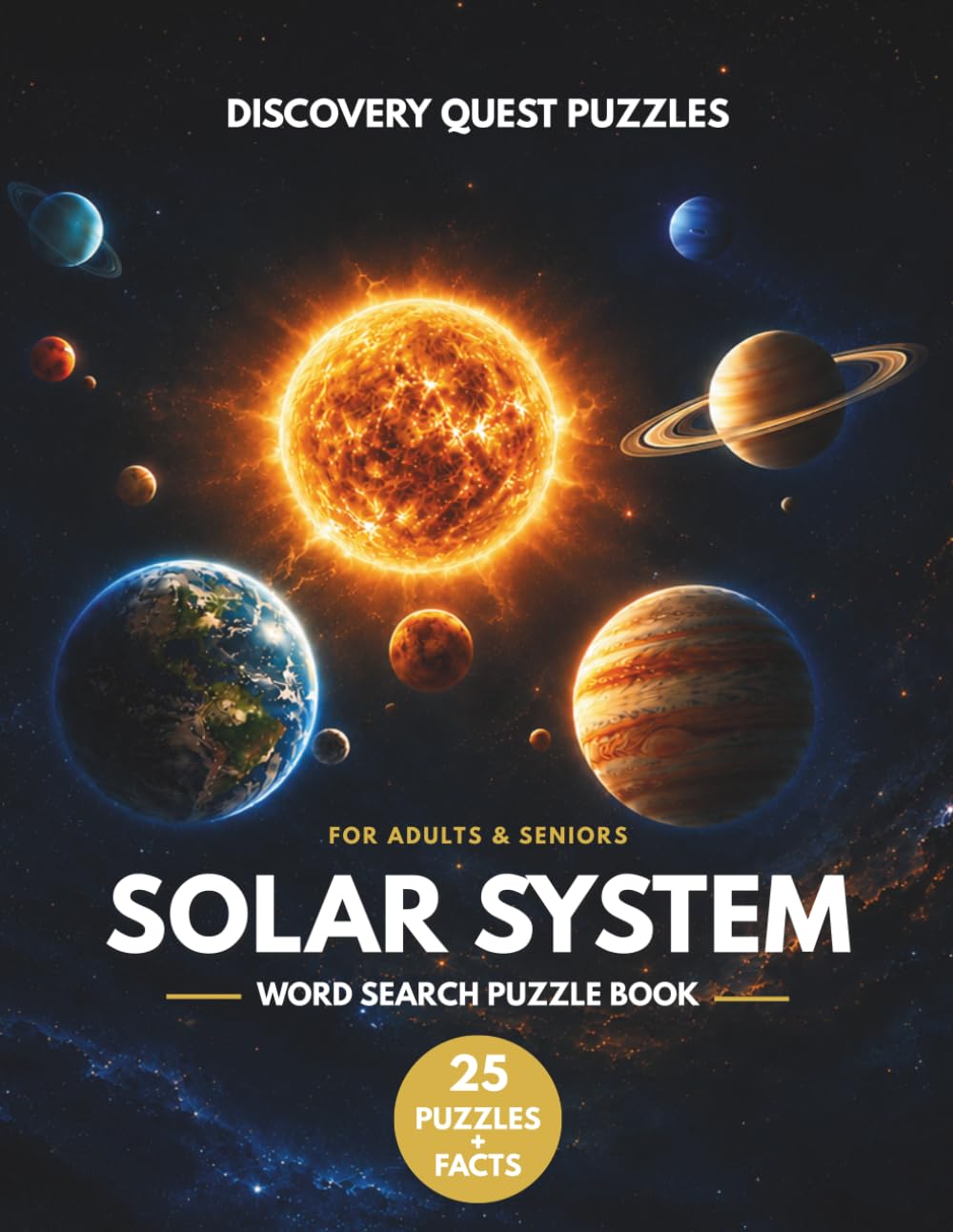 Solar System Word Search Puzzle Book: 25 Word Search Puzzles and Educational Space Facts (Discovery Quest Puzzles)