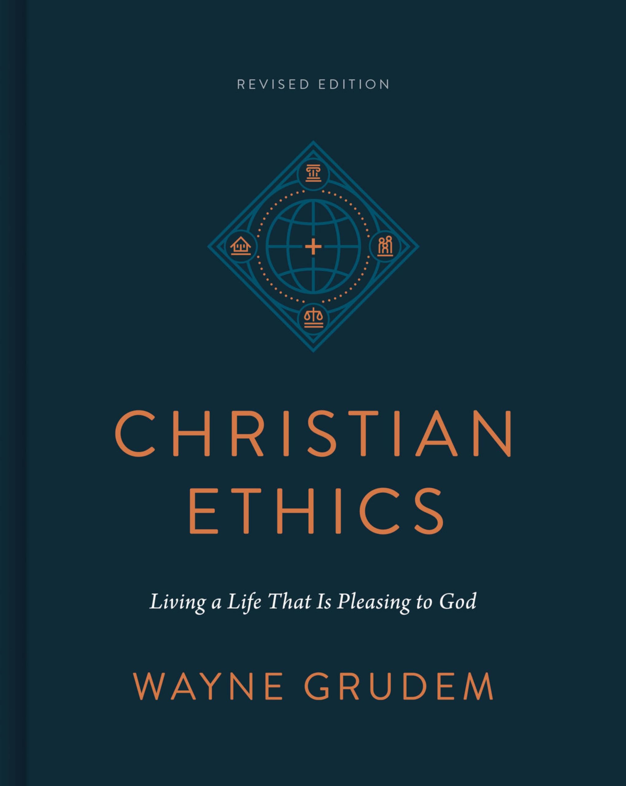 Christian Ethics: Living a Life That Is Pleasing to God (English Edition)