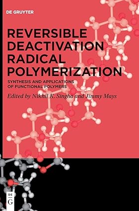 Reversible Deactivation Radical Polymerization: Synthesis and Applications of Functional Polymers-Wow! eBook