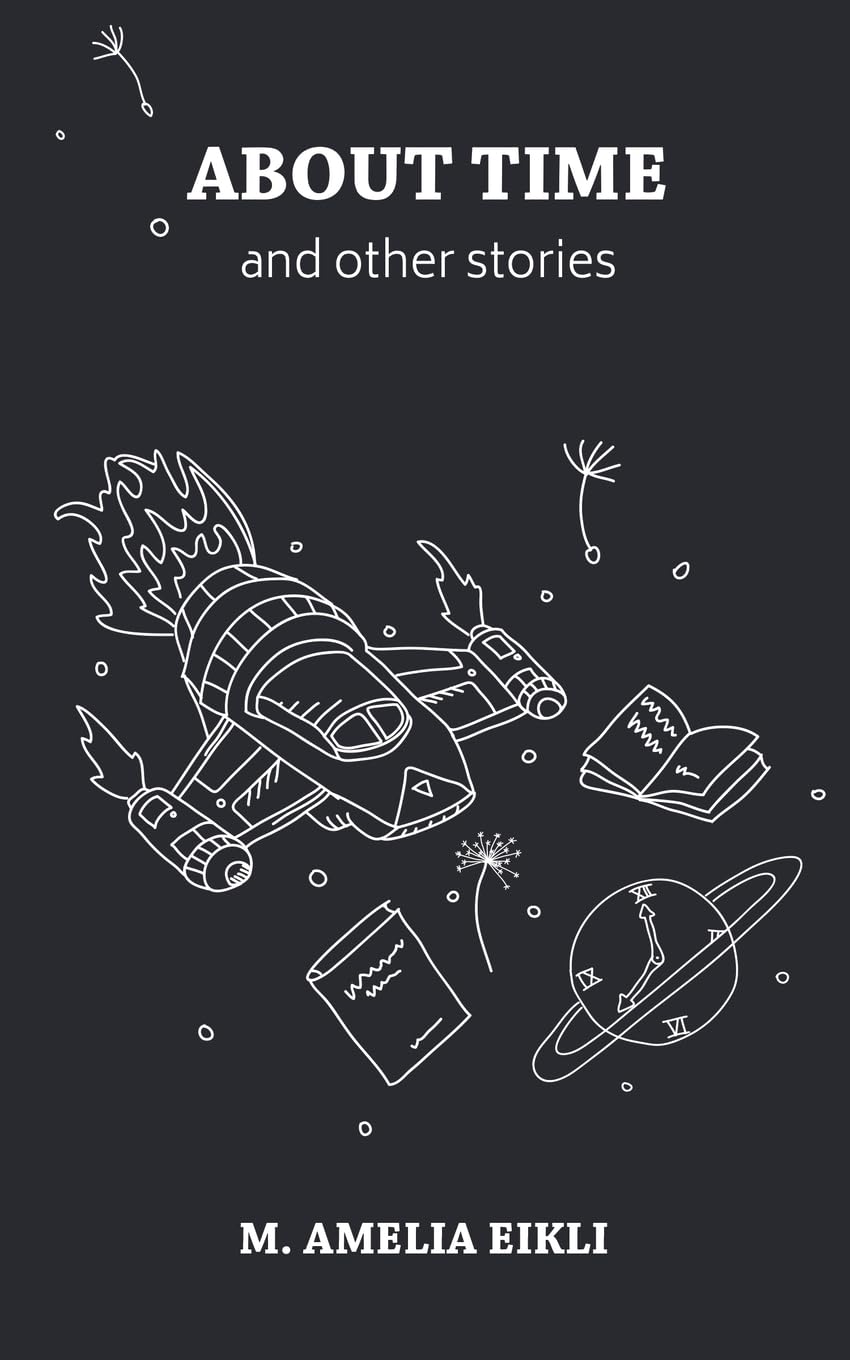About Time: and other stories