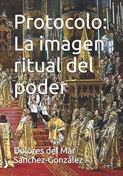 Paperback Protocolo: La imagen ritual del poder (Spanish Edition) [Spanish] Book