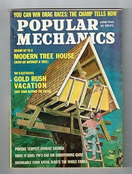 Popular Mechanics Magazine June 1965: Worry-Free Septic Systems, Build a Modern Tree-House, Old Smoky BBQ from a Barrel, Foam Kayak, Gold Rush Vacation