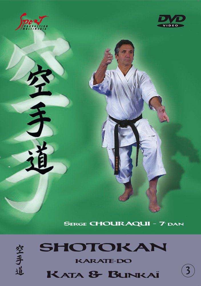 Karaté Shotokan - Kata & Bunkaï - Serge Chouraqui - Vol.3 [DVD]