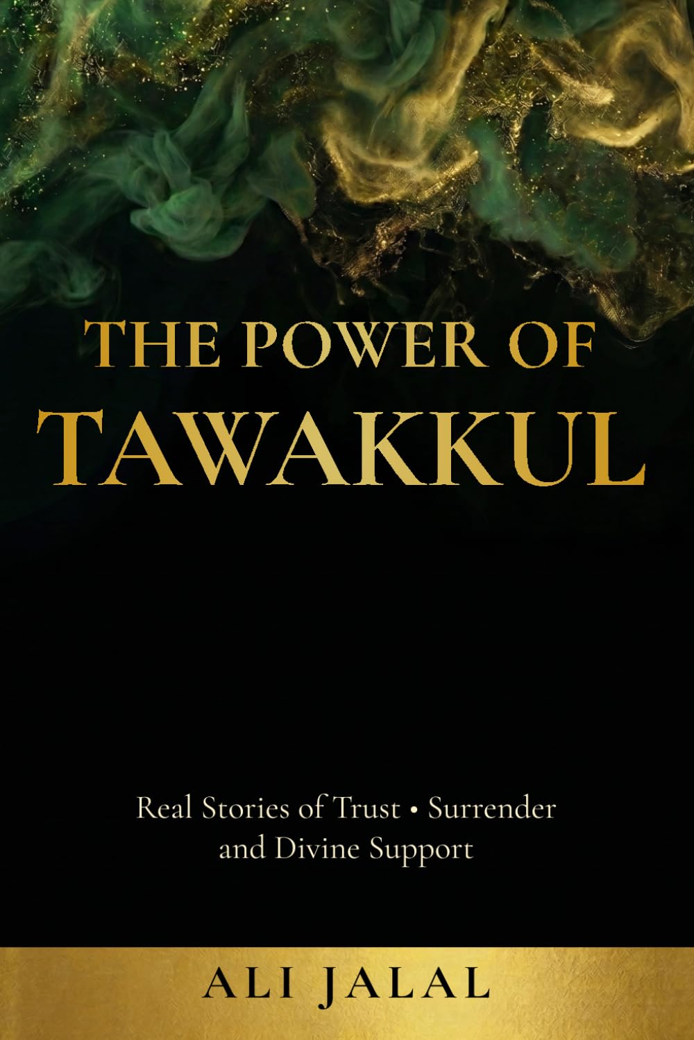 The Power of Tawakkul: Real Stories of Trust, Surrender, and Divine Support