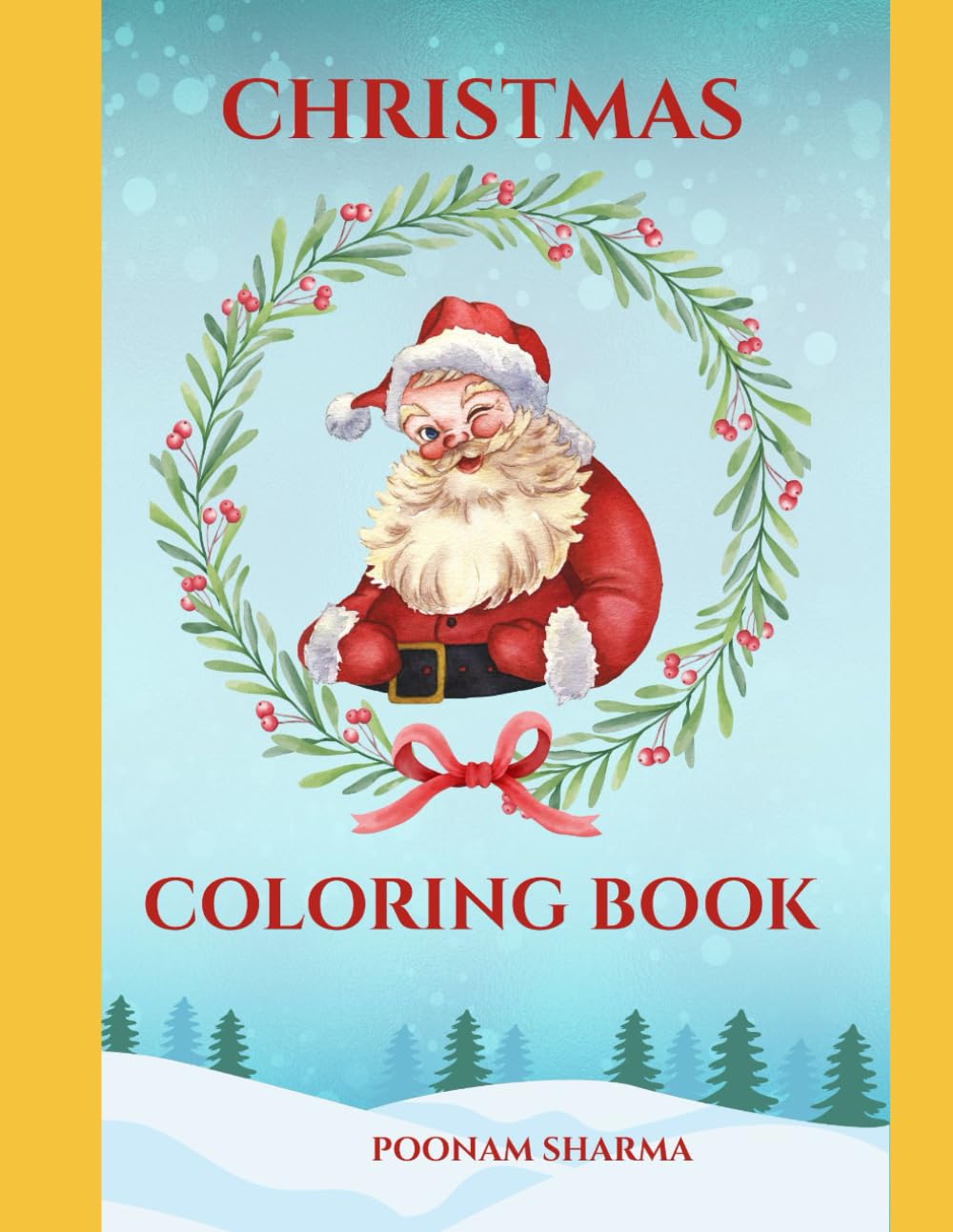 Christmas Magic Coloring Book: Fun Holiday Pages to Color and Create Christmas Joy