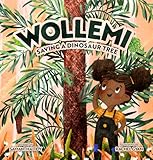 Wollemi: Saving a Dinosaur Tree