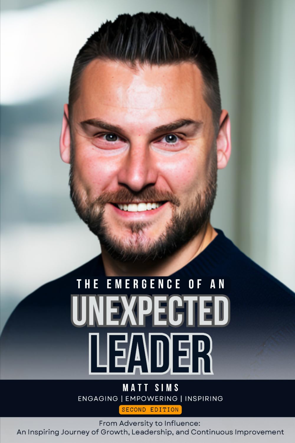The Emergence of an Unexpected Leader: From Adversity to Influence: An Inspiring Journey of Growth, Leadership, and Continuous Improvement