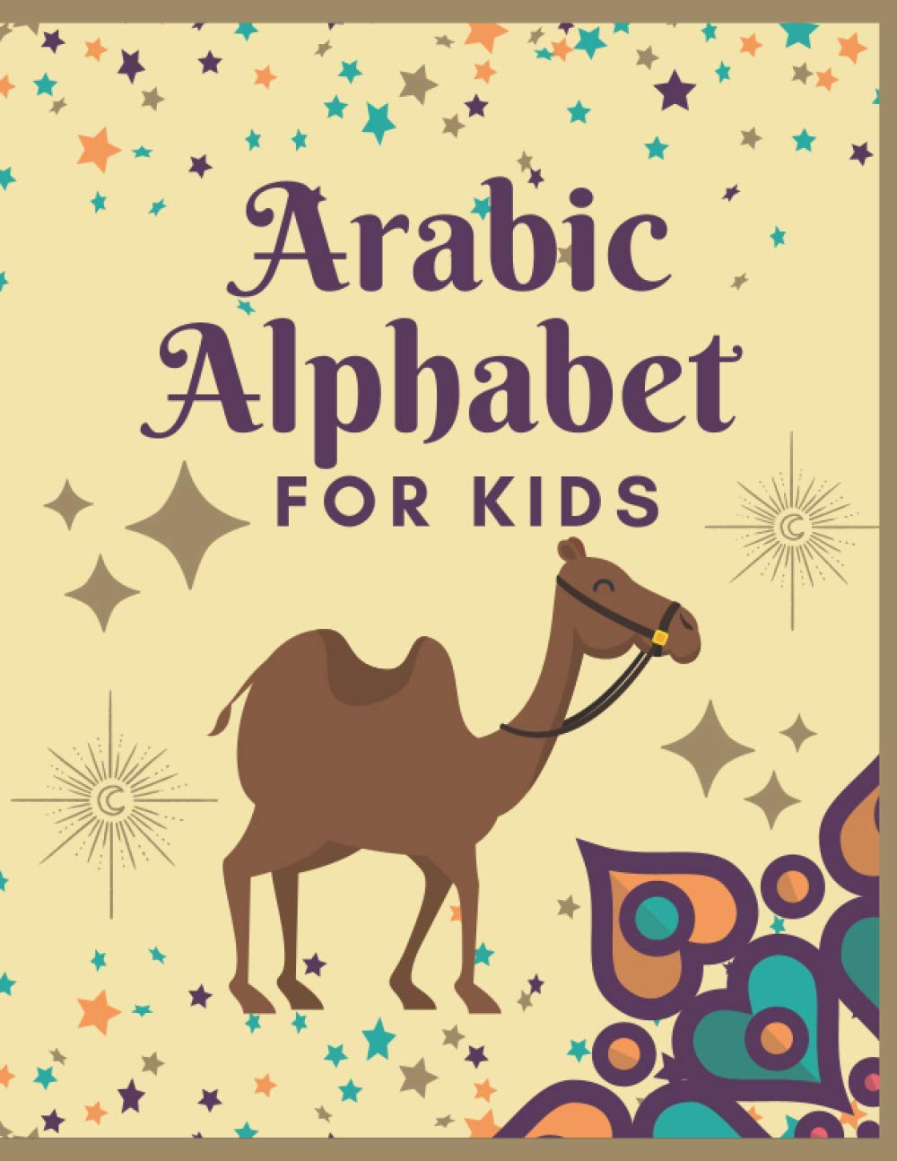 Arabic alphabet for kids: Arabic Letters from Alif to Yaa, Practice Handwriting Workbook for kids, Beginners, Kindergarten, and Preschool